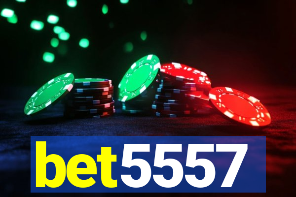 bet5557