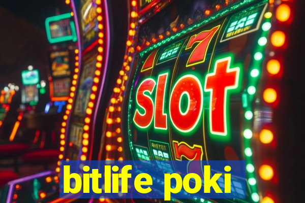 bitlife poki