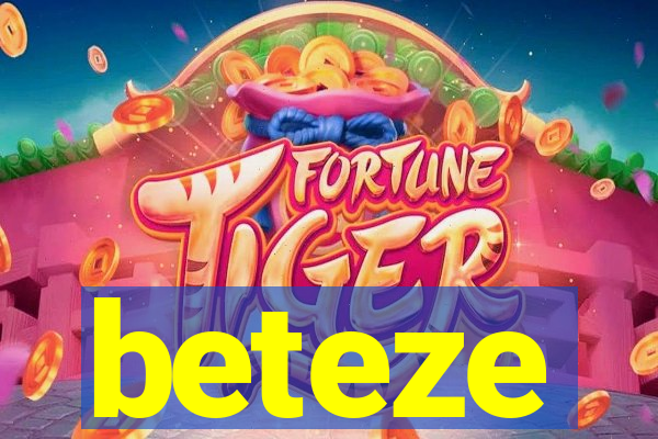 beteze