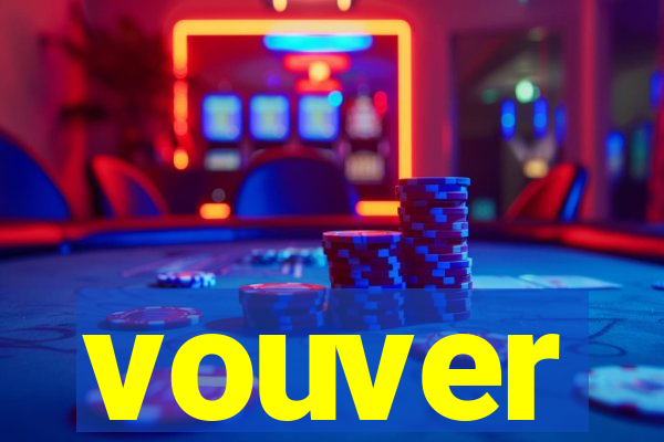 vouver