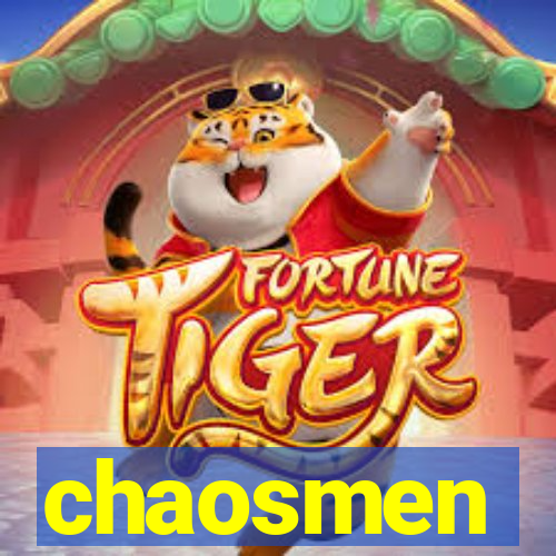 chaosmen