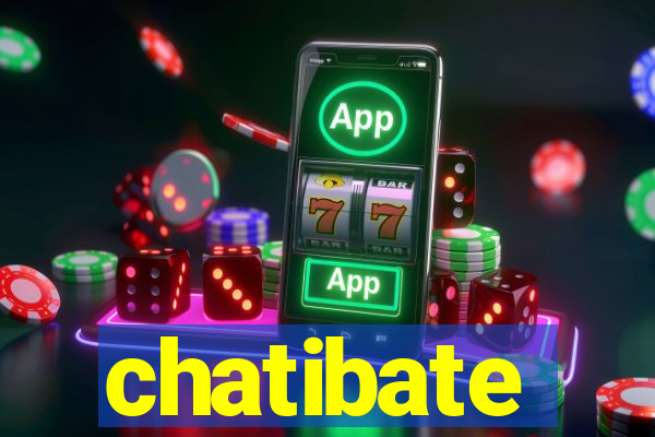 chatibate