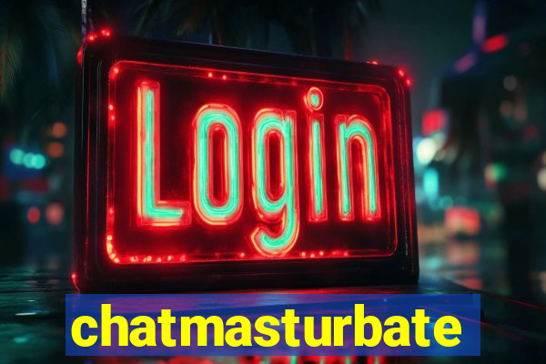 chatmasturbate