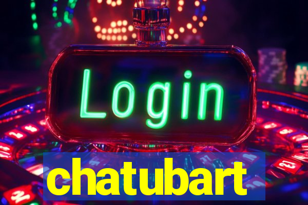 chatubart