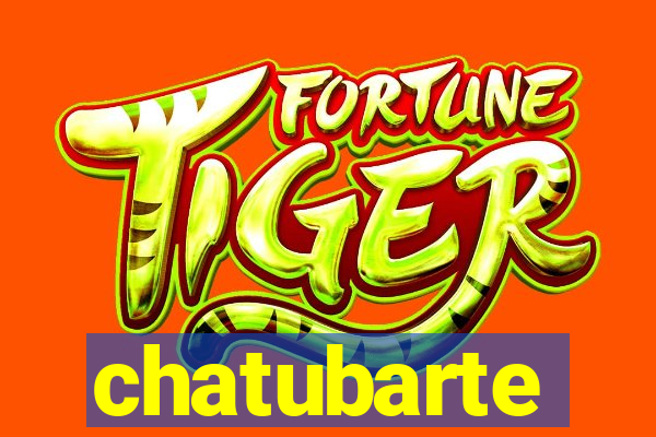 chatubarte