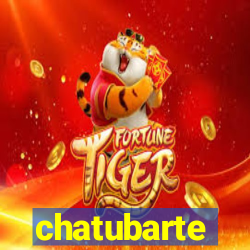 chatubarte