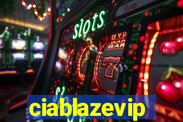 ciablazevip