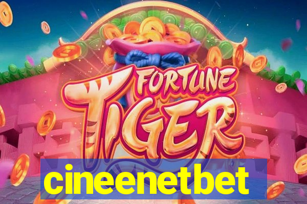 cineenetbet