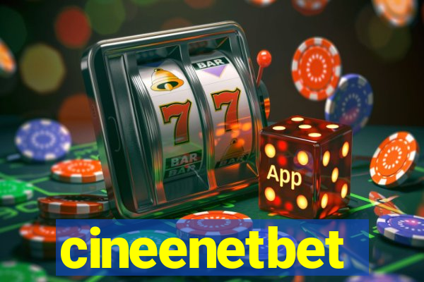 cineenetbet