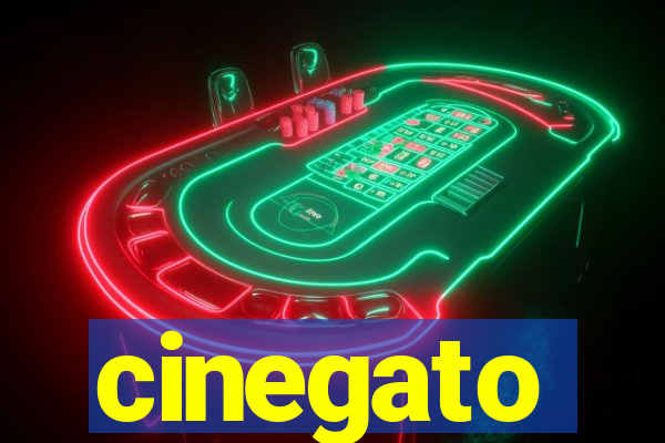 cinegato