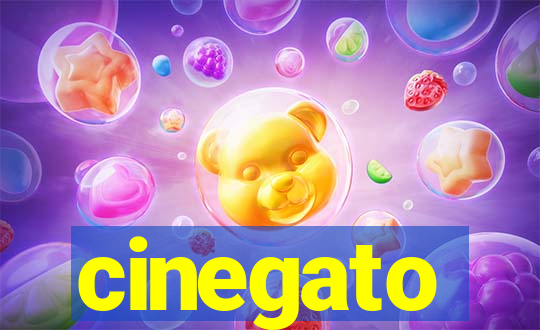 cinegato