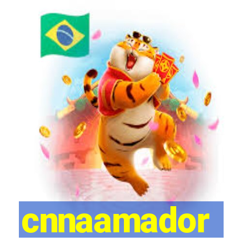 cnnaamador