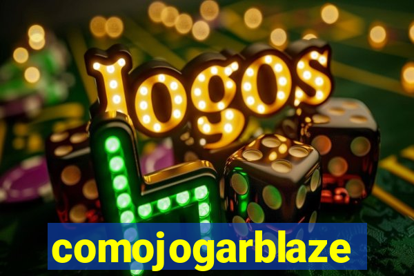 comojogarblaze