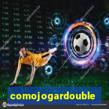 comojogardouble