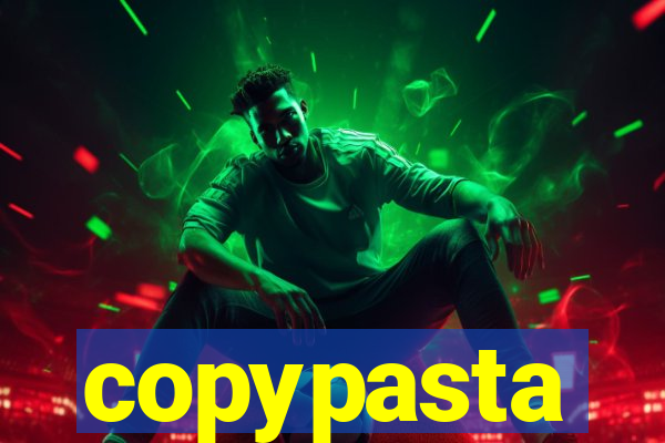 copypasta