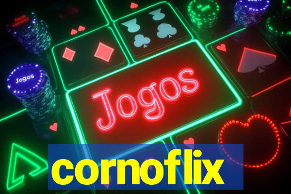 cornoflix