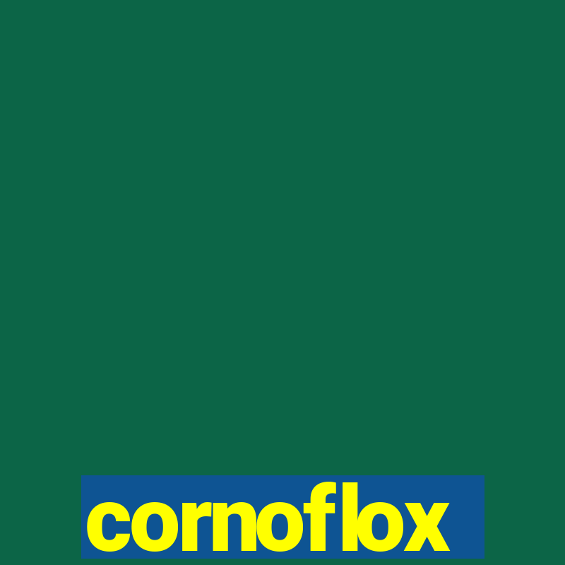 cornoflox