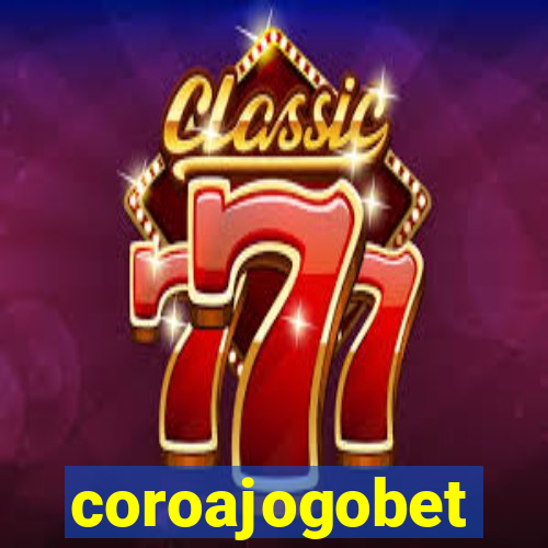 coroajogobet