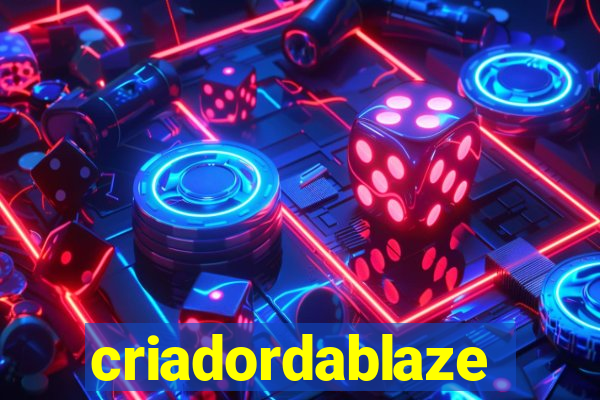 criadordablaze