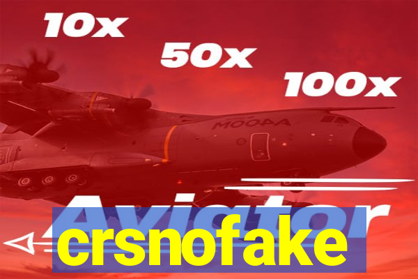 crsnofake