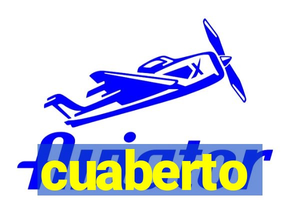 cuaberto