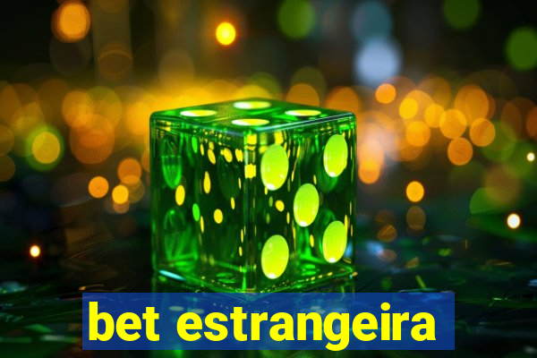 bet estrangeira