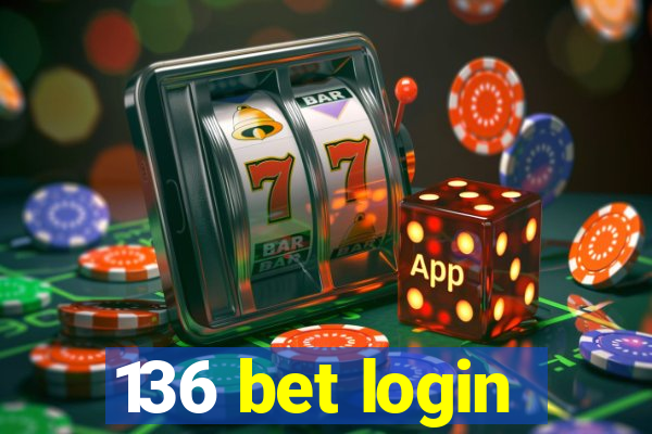 136 bet login