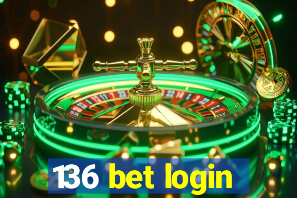 136 bet login