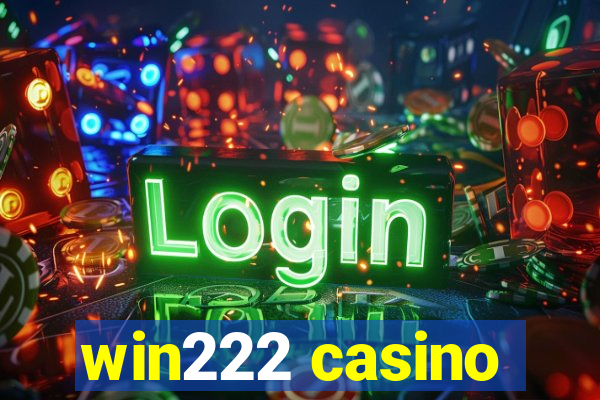 win222 casino