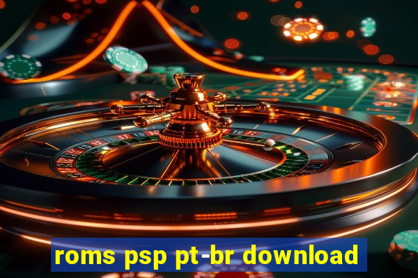 roms psp pt-br download