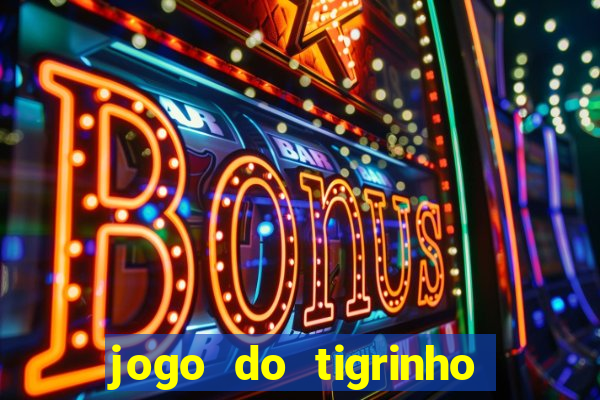 jogo do tigrinho aposta 5 reais