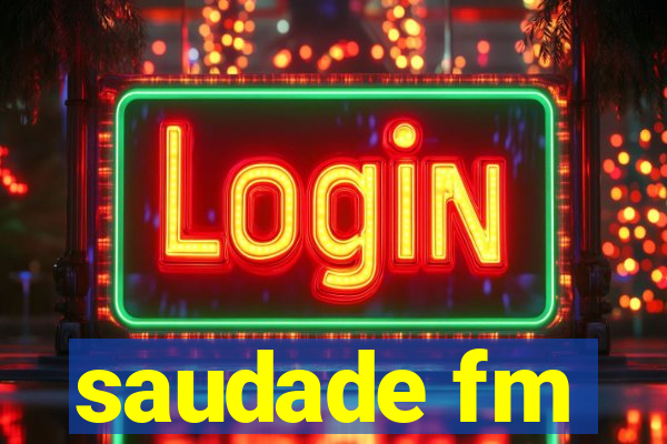 saudade fm