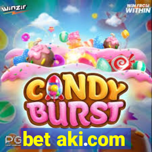 bet aki.com