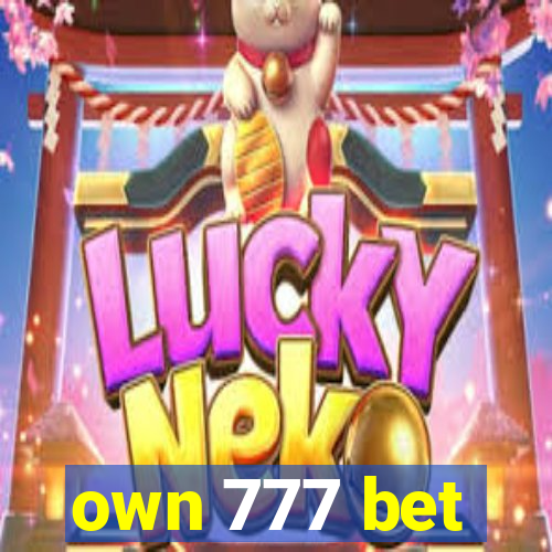 own 777 bet