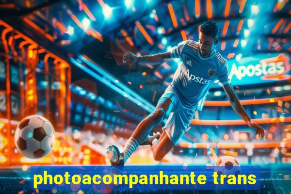 photoacompanhante trans