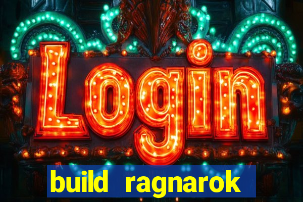 build ragnarok history reborn farm