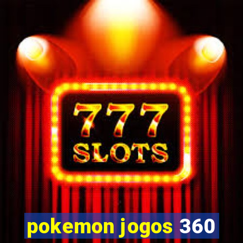 pokemon jogos 360