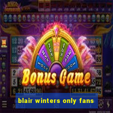 blair winters only fans