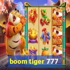 boom tiger 777