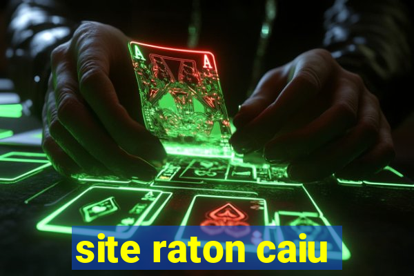 site raton caiu