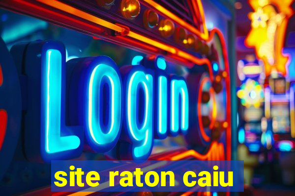 site raton caiu