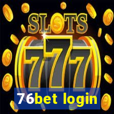 76bet login