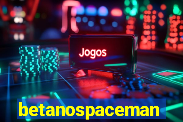 betanospaceman