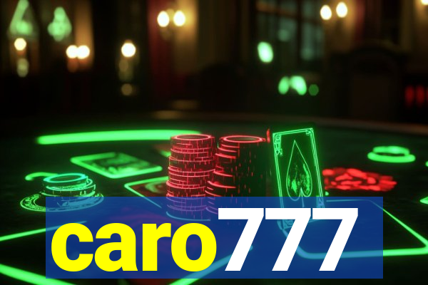 caro777