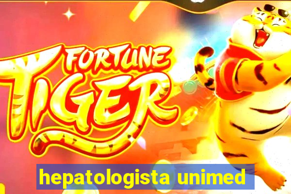 hepatologista unimed