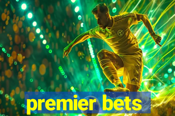 premier bets