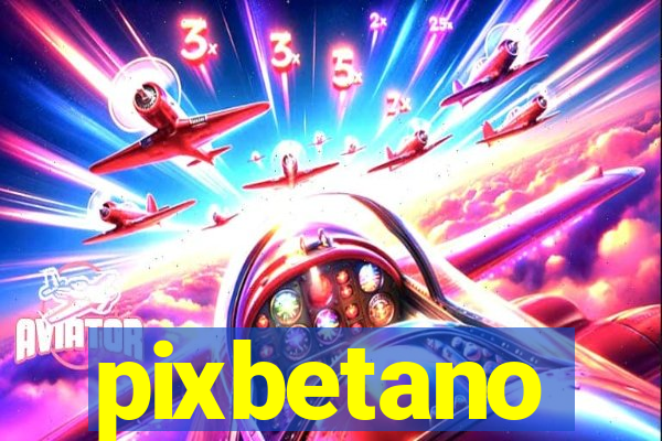 pixbetano