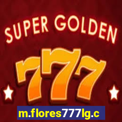 m.flores777lg.com