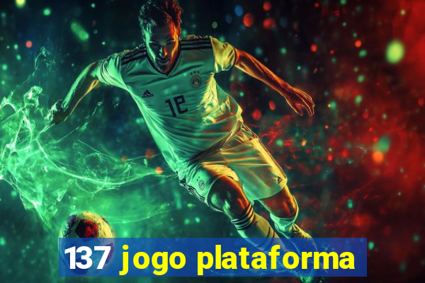 137 jogo plataforma