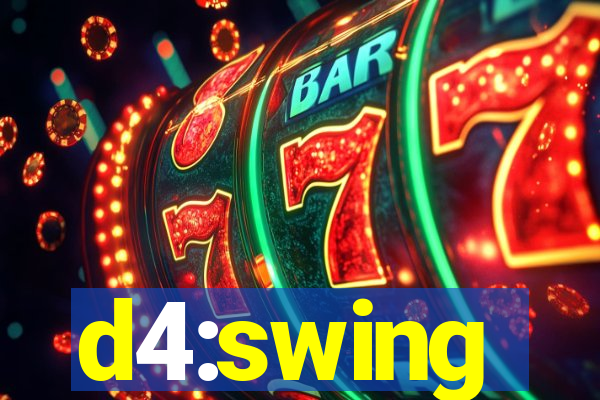 d4:swing